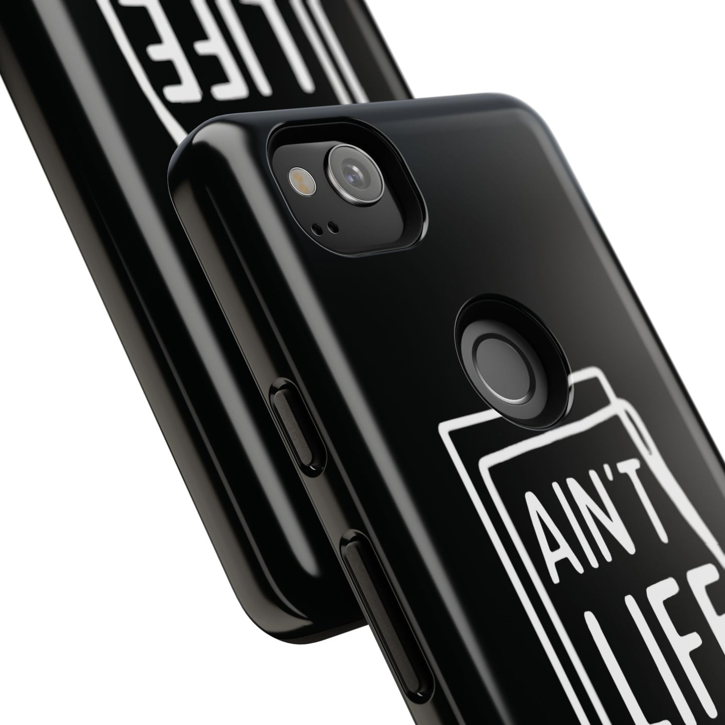 Ain't Life Grand Phone Case - Tough & Stylish Protection
