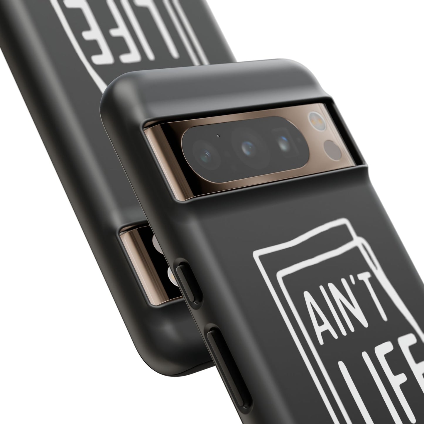 Ain't Life Grand Phone Case - Tough & Stylish Protection