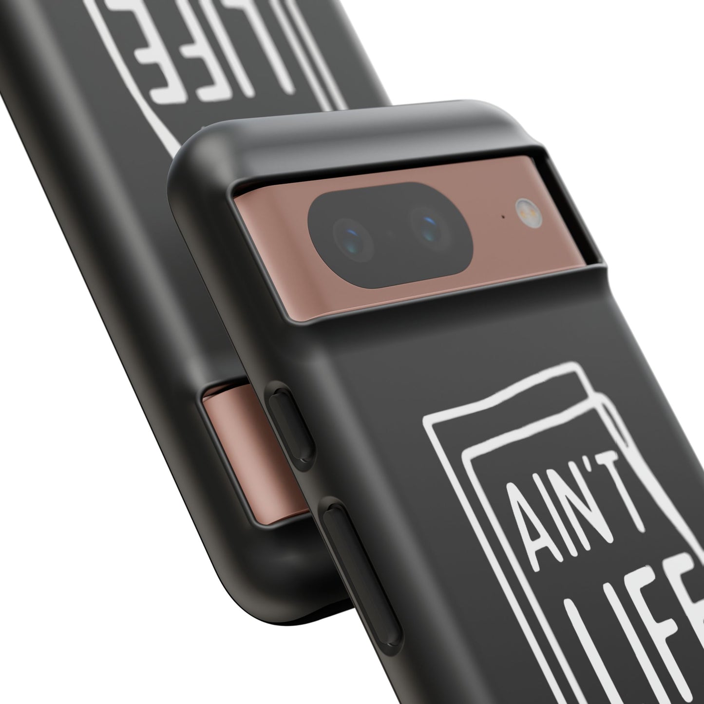 Ain't Life Grand Phone Case - Tough & Stylish Protection