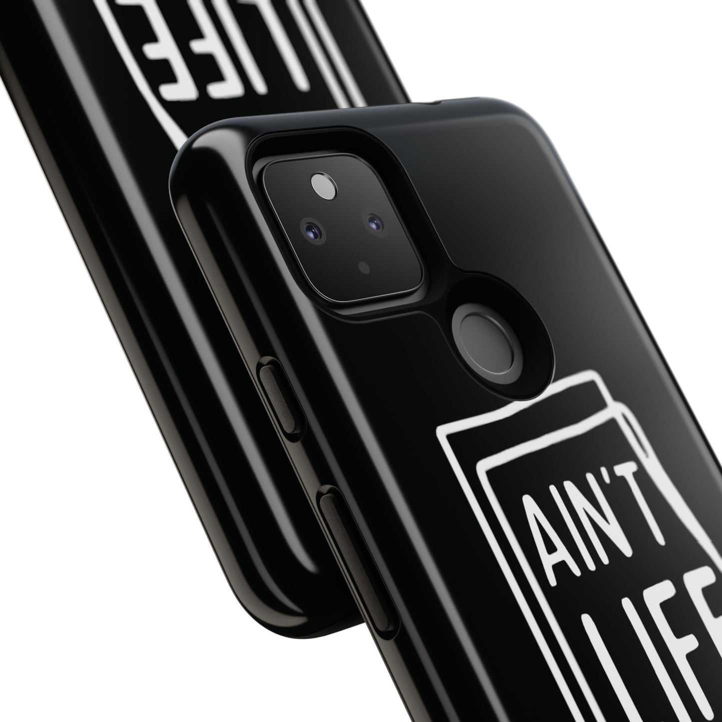 Ain't Life Grand Phone Case - Tough & Stylish Protection