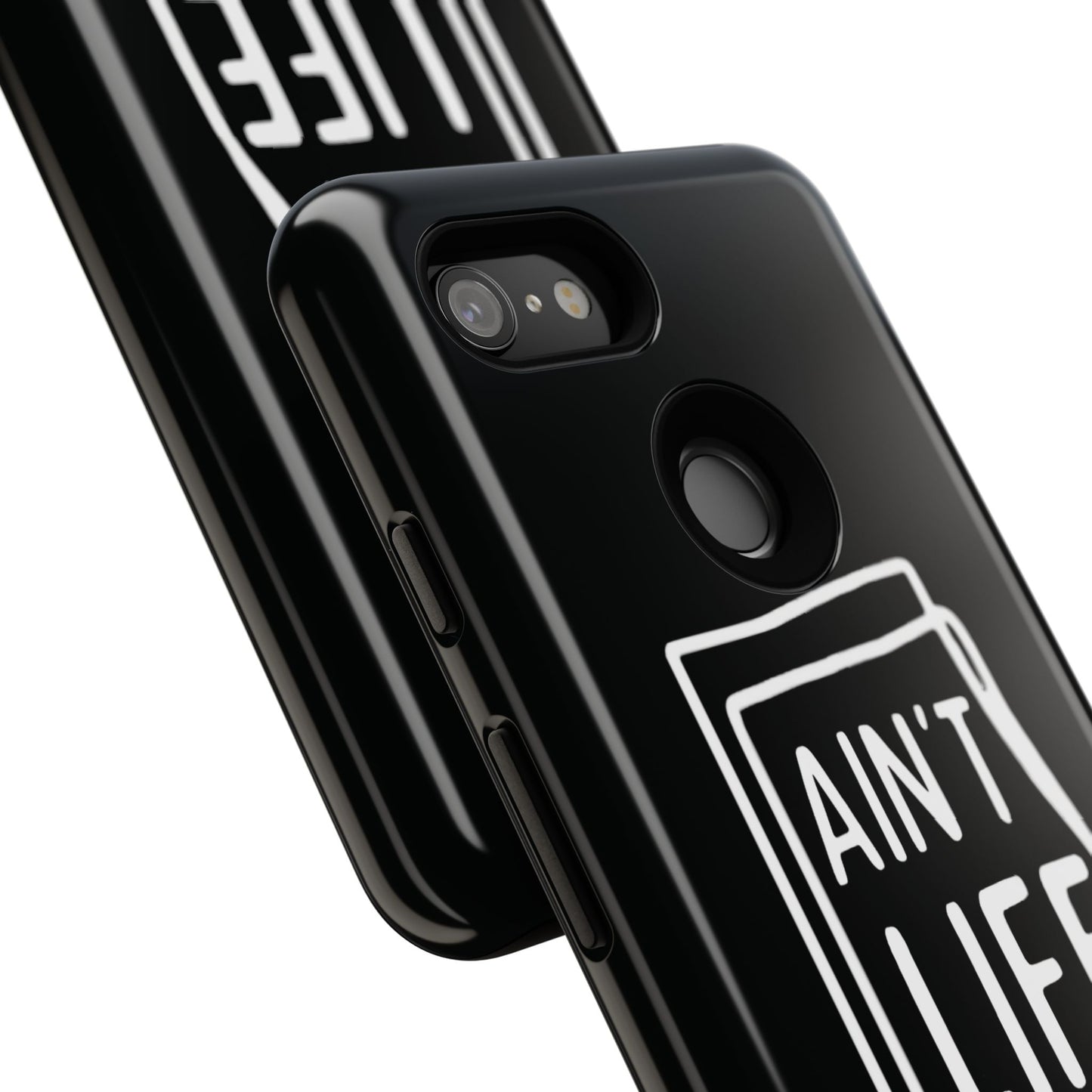 Ain't Life Grand Phone Case - Tough & Stylish Protection