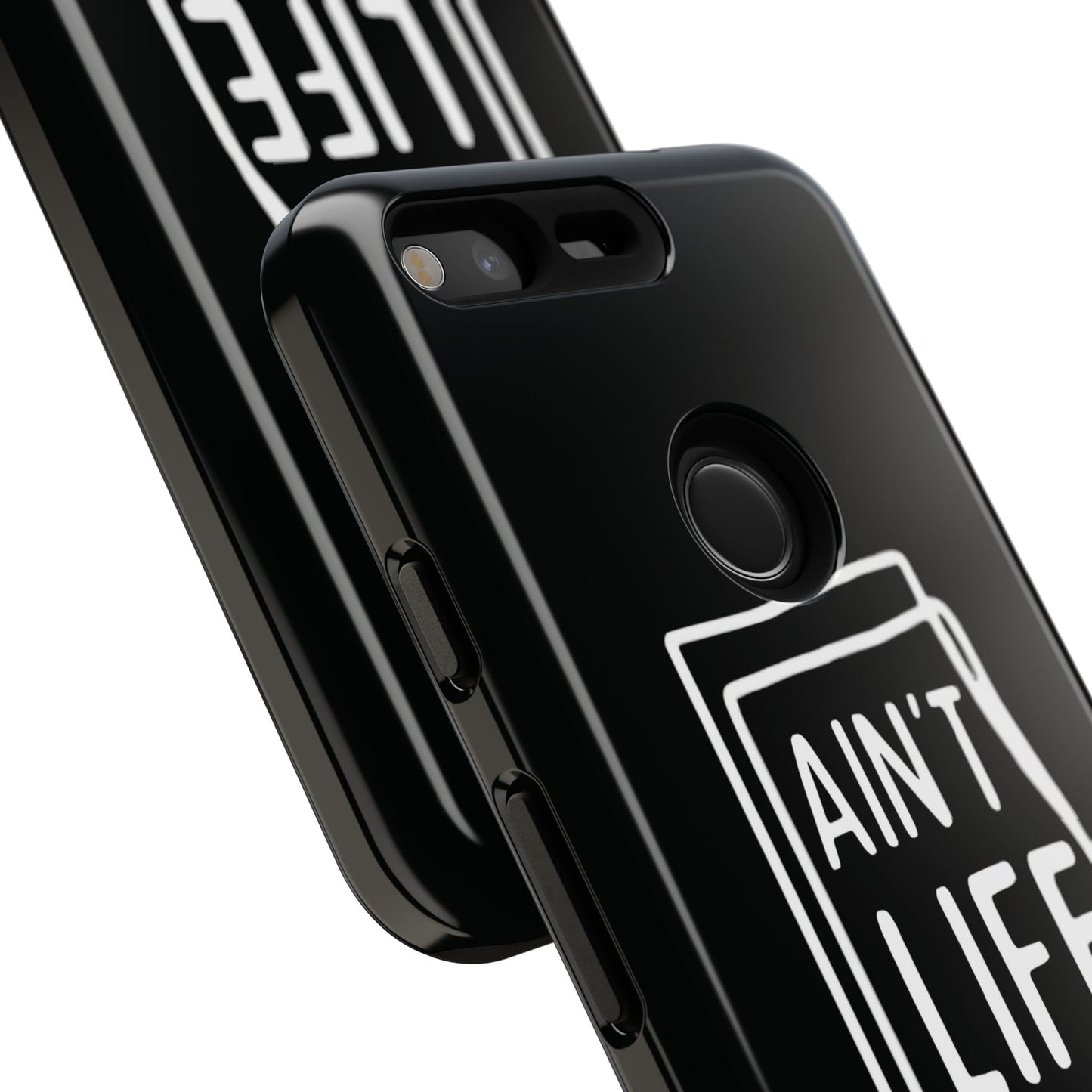 Ain't Life Grand Phone Case - Tough & Stylish Protection