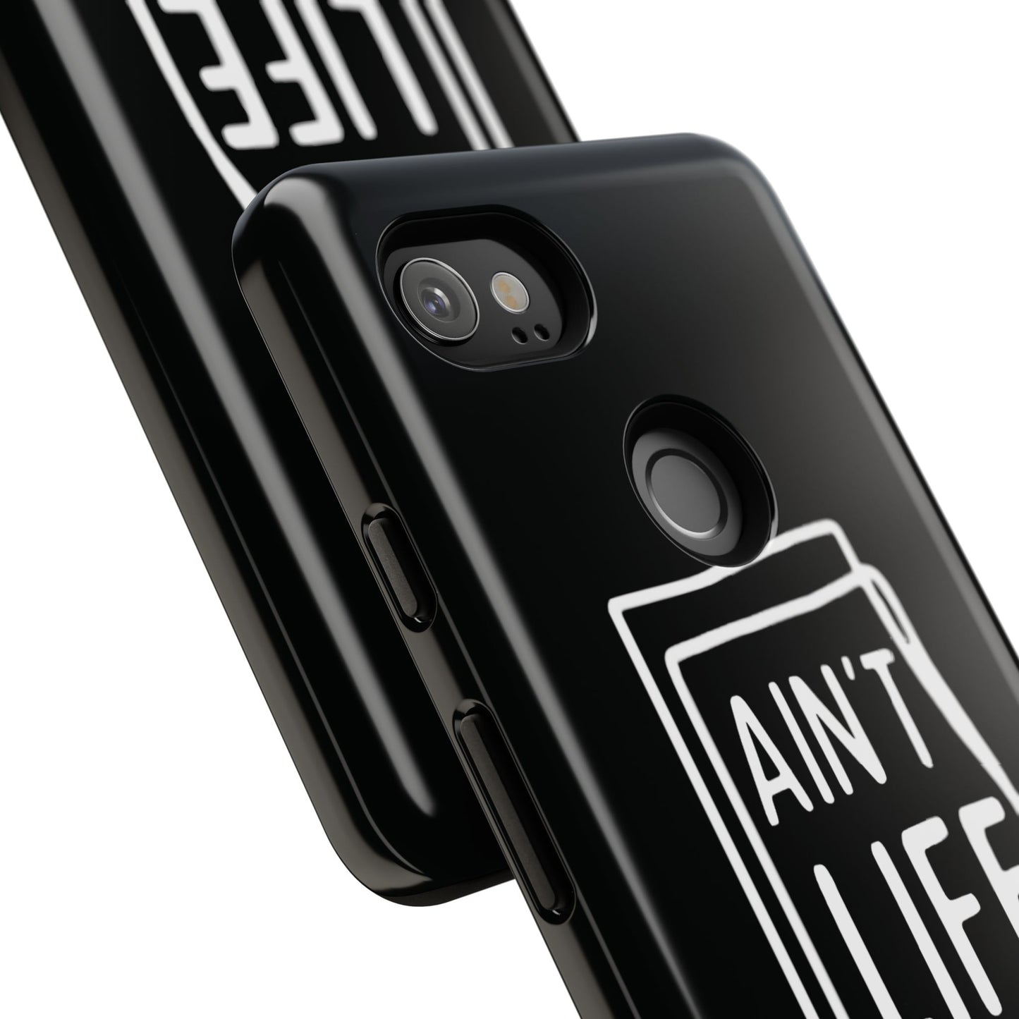 Ain't Life Grand Phone Case - Tough & Stylish Protection